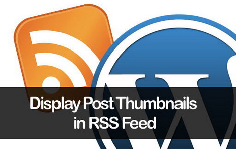 add-display-post-thumbnails-rss-feed